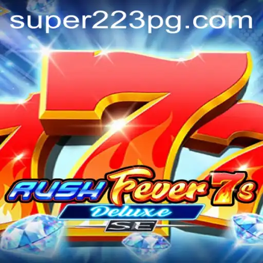 Descubra a Emoção do RushFever7sDeluxeSE